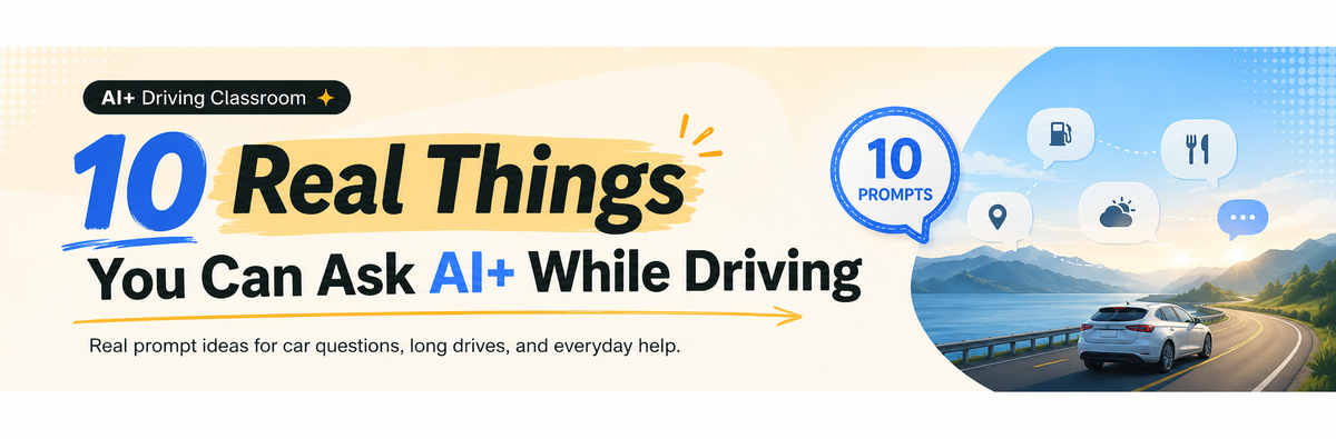 10 Real Things You Can Ask AI+ While Driving – Toppal